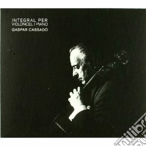 Gaspar Cassado' - Integral Per Violoncel I Piano cd musicale di Mosc Etxepare inaki