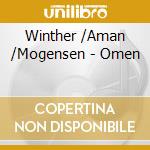Winther /Aman /Mogensen - Omen cd