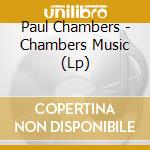 Paul Chambers - Chambers Music (Lp) cd