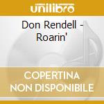Don Rendell - Roarin' cd musicale di Don Rendell