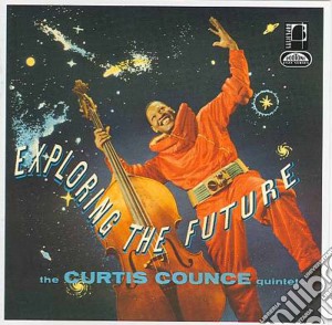 (LP Vinile) Curtis Counce Quintet (The) - Exploring The Future lp vinile di Curtis Counce Quintet (The)