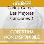 Carlos Gardel - Las Mejores Canciones 1 cd