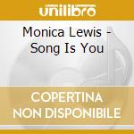 Monica Lewis - Song Is You cd