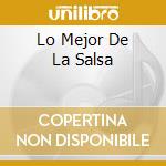 Lo Mejor De La Salsa cd
