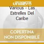 Various - Las Estrelles Del Caribe cd