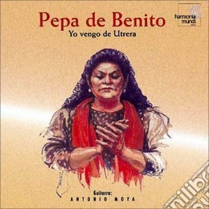 Pepa De Benito - Yo Vengo De Utrera cd musicale di DE BENITO PEPA