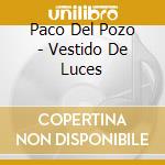 Paco Del Pozo - Vestido De Luces cd