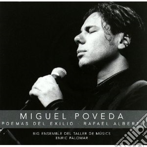 Miguel Poveda - Poemas Del Exilio cd musicale di Miguel Poveda