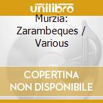 Murzia: Zarambeques / Various cd musicale