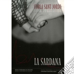 Cobla Sant Jordi - La Sardana cd musicale di COBLA SANT JORDI