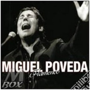 Poveda Miguel - Flamenco (2 Cd) cd musicale di Miguel Poveda