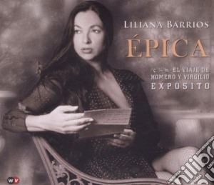 Liliana Barrios - Epica cd musicale di Liliana Barrios