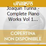 Joaquin Turina - Complete Piano Works Vol 1 - Ninerias cd