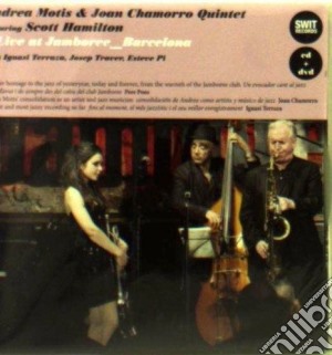 Andrea Motis & Joan Chamorro Quintet - Live At Jamboree (Cd+Dvd) cd musicale di Andrea Motis & Chamorro Quintet