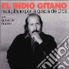 Indio Gitano (El) - Naci Gitano Por La Gracia De Dios cd