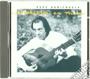 Pepe Habichuela - Habichuela En Rama cd musicale di Pepe Habichuela