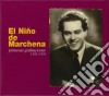 Marchena De Niño - Primeras Grabaciones cd