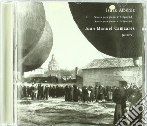 Manuel Juan Canizares - Issac Albeniz - Sonatas cd musicale di Manuel Juan Canizares