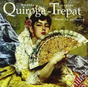 Carles Trepat - Llora La Guitarra cd musicale di Carles Trepat