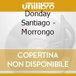Donday Santiago - Morrongo cd