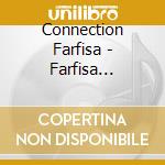 Connection Farfisa - Farfisa Connection cd musicale di Farfisa Connection