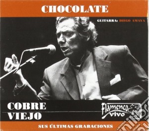 Chocolate - Cobre Viejo cd musicale di Chocolate
