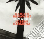 Carles Benavent / Josemi Carmona - Sumando