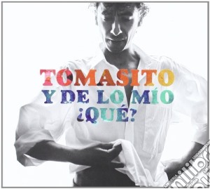 Tomasito - Y De Lo Mio Que? cd musicale di Tomasito