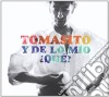 Tomasito - Y De Lo Mio Que? cd