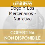 Dogo Y Los Mercenarios - Narrativa cd
