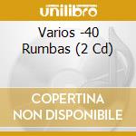 Varios -40 Rumbas (2 Cd) cd