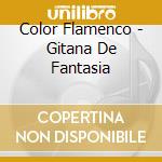 Color Flamenco - Gitana De Fantasia cd