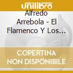 Alfredo Arrebola - El Flamenco Y Los Poetas cd