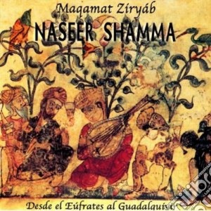 Shamma Naseer - Maqamat Ziryab cd musicale di Naseer Shamma