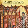 Alfonso X - La Vida De Maria: Cantigas De Las Fiestas De Santa Maria (2 Cd) cd