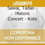 Sawai, Tadao - Historic Concert - Koto