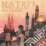Rosa Zaragoza - Matria - La Patria Del Alma cd