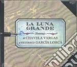 Chavela Vargas - La Luna Grande - Homage To García Lorca cd