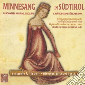 Ensemble Unicorn - Minnesang In Sud Tirol cd musicale