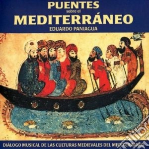 Eduardo Paniagua - Puentes Sobre El Mediterraneo cd musicale di Eduardo Paniagua
