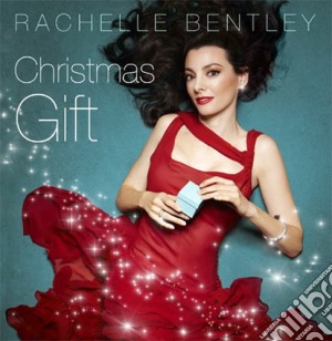 Rachelle Bentley- Christmas Gift cd musicale di Rachelle Bentley