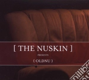 Nuskin (The) - Oldnu cd musicale di NUSKIN