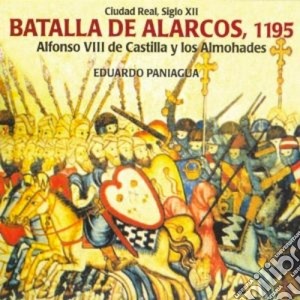 Eduardo Paniagua - Batalla De Alarcos, 1195 cd musicale di Eduardo Paniagua