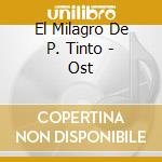 El Milagro De P. Tinto - Ost cd