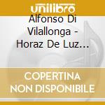 Alfonso Di Vilallonga - Horaz De Luz / O.S.T. cd