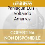 Paniagua Luis - Soltando Amarras cd