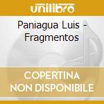 Paniagua Luis - Fragmentos cd