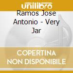Ramos Jose Antonio - Very Jar