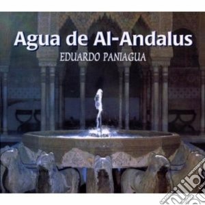 Eduardo Paniagua - Agua De Al-andalus cd musicale di Eduardo Paniagua
