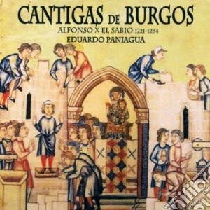 Alfonso X El Sabio - Cantigas De Burgos cd musicale di Eduardo Paniagua